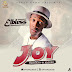 AUDIO: Elbless -Joy @Officialelbless [Prod By Knegro]