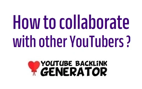 collaborate with other YouTubers