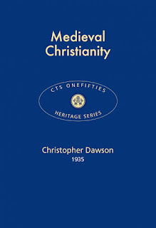 Medieval Christianity - Christopher Henry Dawson - CTS Onefifties Book 18