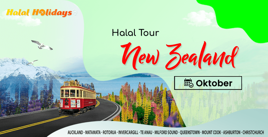 Paket Wisata Halal Tour New Zealand Murah Oktober