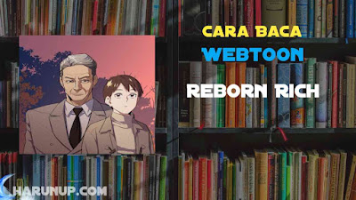 Baca Webtoon Reborn Rich Full Episode