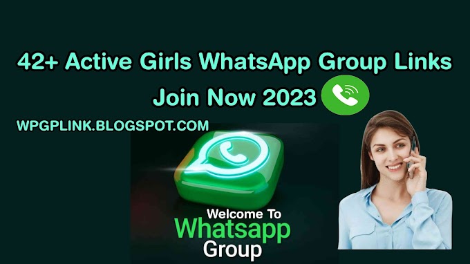 42+ Active Girls WhatsApp Group Links Join Now 2023