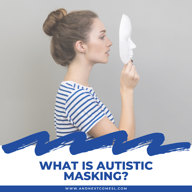 What is autistic masking?