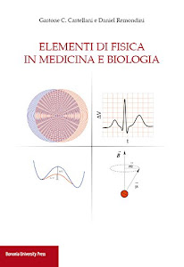 Elementi di fisica in medicina e biologia