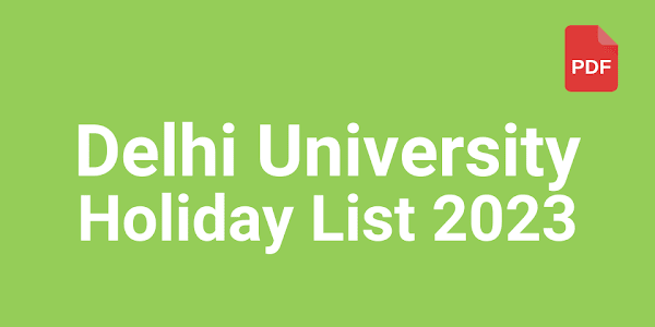 Delhi University (DU) Holiday List 2023