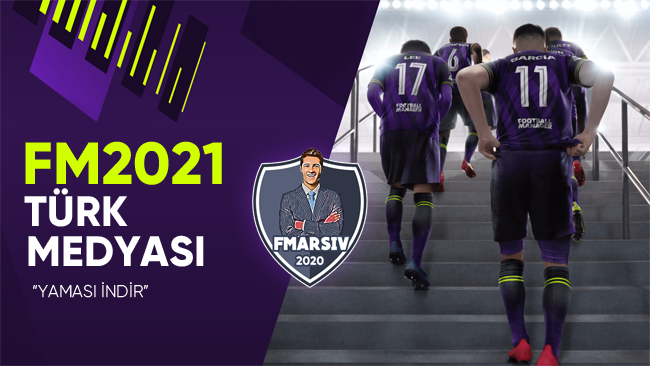 fm 2021 türkiye medyası yaması indir