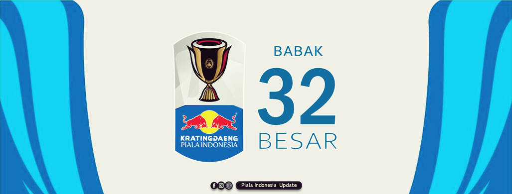 Ini Jadwal Siaran Langsung Babak 32 Besar Piala Indonesia Di