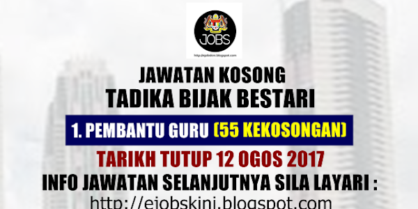 Jawatan Kosong Tadika Bijak Bestari - 12 Ogos 2017