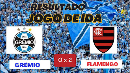 Flamengo vence o Grêmio por 2 a 0 e abre vantagem na semifinal da Copa do Brasil