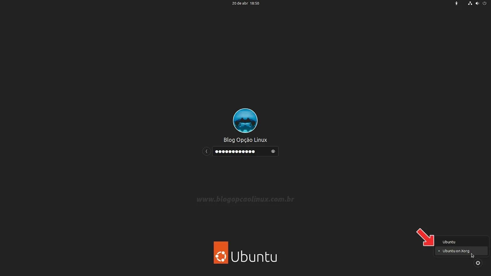 Selecione a opção 'Ubuntu no Xorg' na tela de login