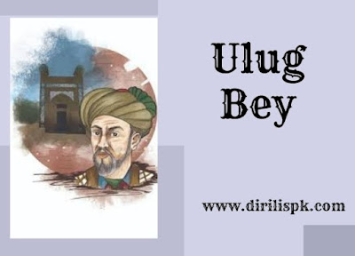 Who is Ulug Bey | Extra History of Ulug Bey in English