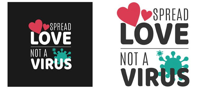 SPREAD LOVE NOT A VIRUS