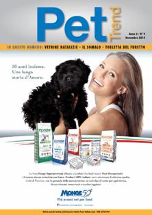 Pet Trend 2013-09 - Novembre 2013 | ISSN 2279-5790 | CBR 96 dpi | Mensile | Professionisti | Alimentazione | Animali
La volontà di proporre una nuova rivista dedicata agli specialisti del Pet è nata dalla convinzione che nel nostro settore, nonostante le numerose iniziative, mancasse un progetto editoriale in grado di soddisfare le diverse esigenze di un comparto produttivo ed economico in costante crescita.
Pet Trend, quindi, è una rivista che non vuole limitarsi ad essere un mezzo informativo per gli operatori del settore ma che ha l'ambizione di poter essere un valido strumento a sostegno di tutti coloro che, con passione e dedizione, fanno del mondo pet una professione: petshop, agrarie e garden center, allevatori, veterinari, toelettatori, addestratori, educatori, pensioni, produttori e distributori di prodotti pet e molti altri ancora.
É un mensile con ampia diffusione nazionale ed internazionale. Fonte affidabile e autorevole, la rivista può contare su collaboratori di alto livello, scelti fra i migliori nei diversi ambiti, che hanno il compito di approfondire e sviluppare le varie tematiche trattate.
Il primo numero di Pet Trend è uscito a gennaio 2012, e da subito ha avuto numerose espressioni di interesse e approvazione, assieme a segnali di adesione da parte di tanti professionisti che desiderano, ancora oggi, sostenere il nostro progetto.
Questo ci ha fatto pensare di essere sulla strada giusta: voler fornire un prodotto editoriale di alta qualità a servizio e supporto di un settore, quello degli alimenti, dei prodotti e dei servizi dedicati agli animali da compagnia, in rapida evoluzione e in continuo sviluppo.