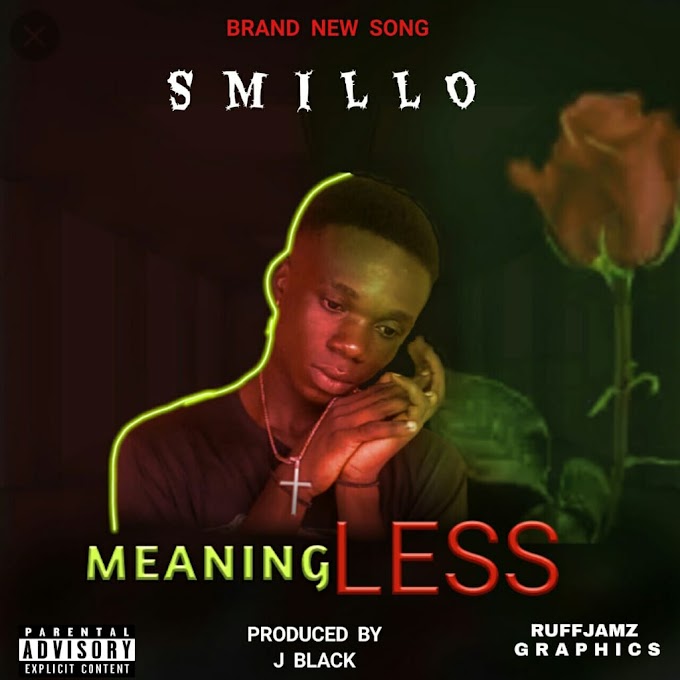 MUSIC MP3: Smillo - Meaningless