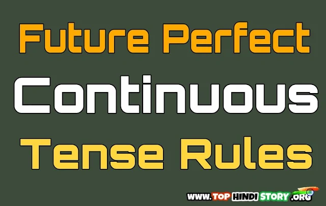 Future Perfect Continuous Tense