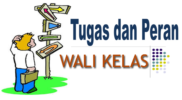 Tugas dan peran wali kelas