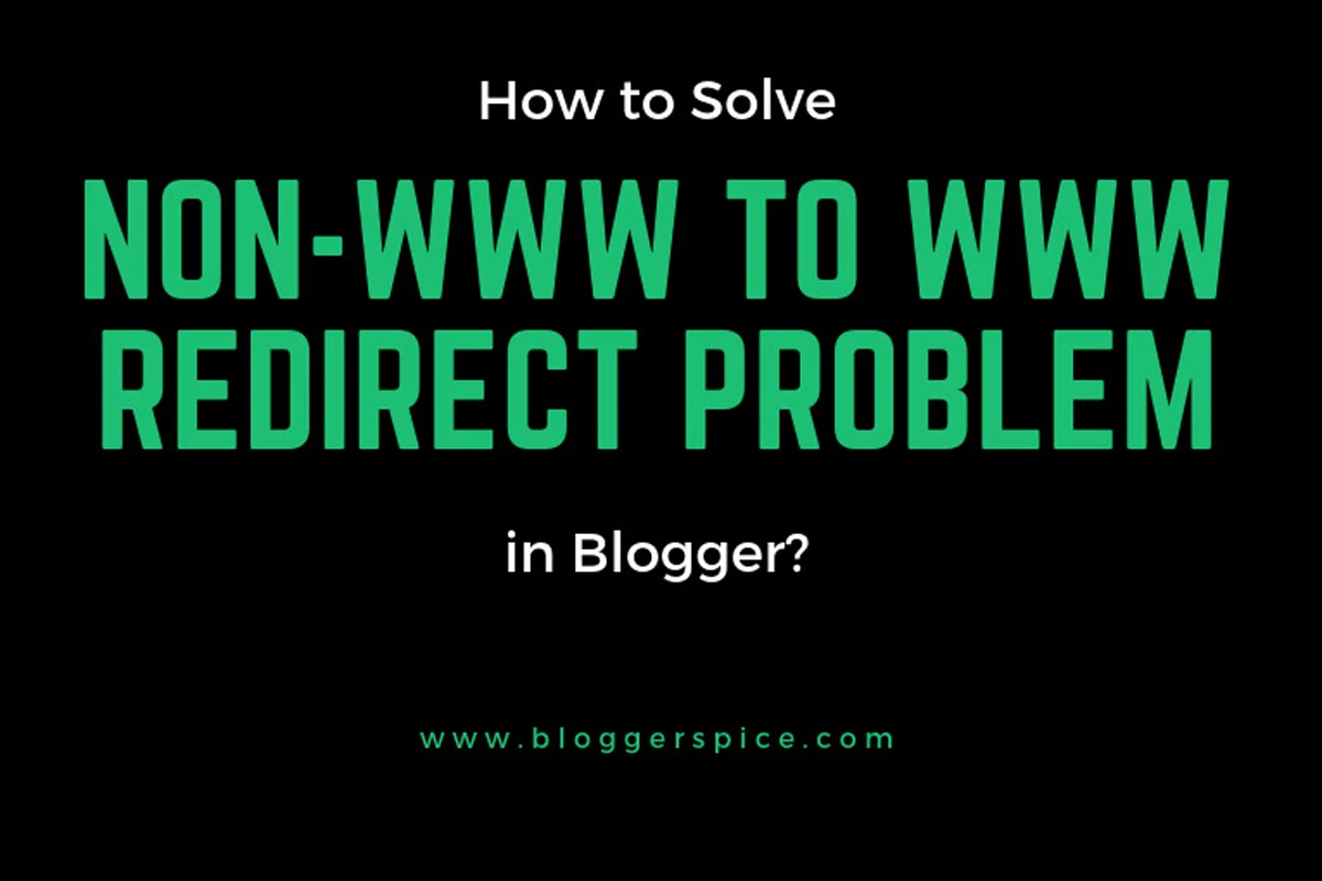 How to redirect my domain from non-www to www on Blogger