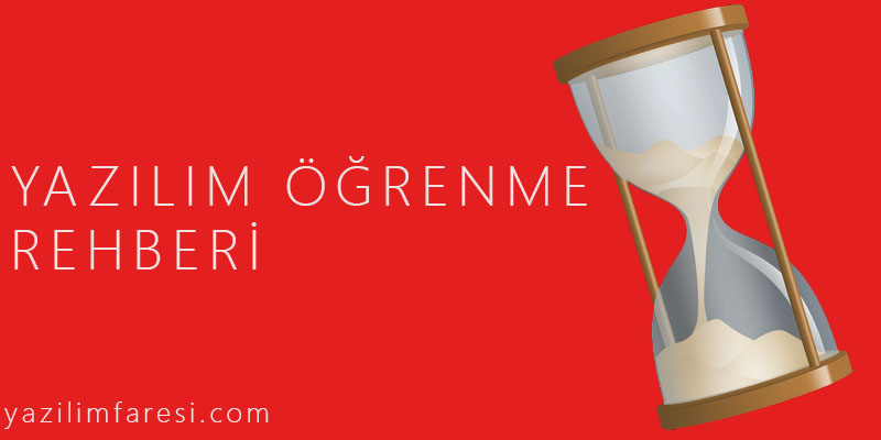 Sıfırdan Yazılım Öğrenme Rehberi 