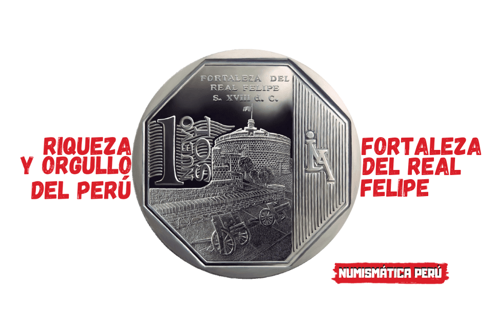 moneda de la fortaleza del real felipe, riqueza y orgullo del peru