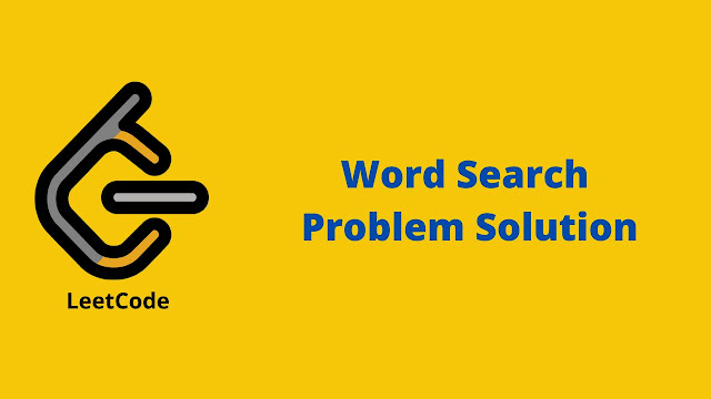 Leetcode Word Search Problem Solution