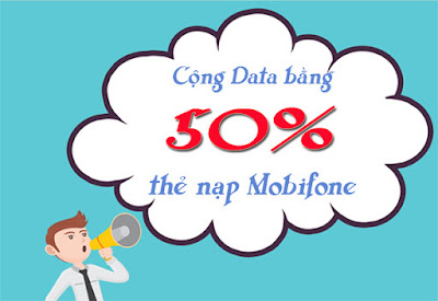 Khuyến mãi cộng data bằng 50% thẻ nạp Mobifone ngày 21/3/2016