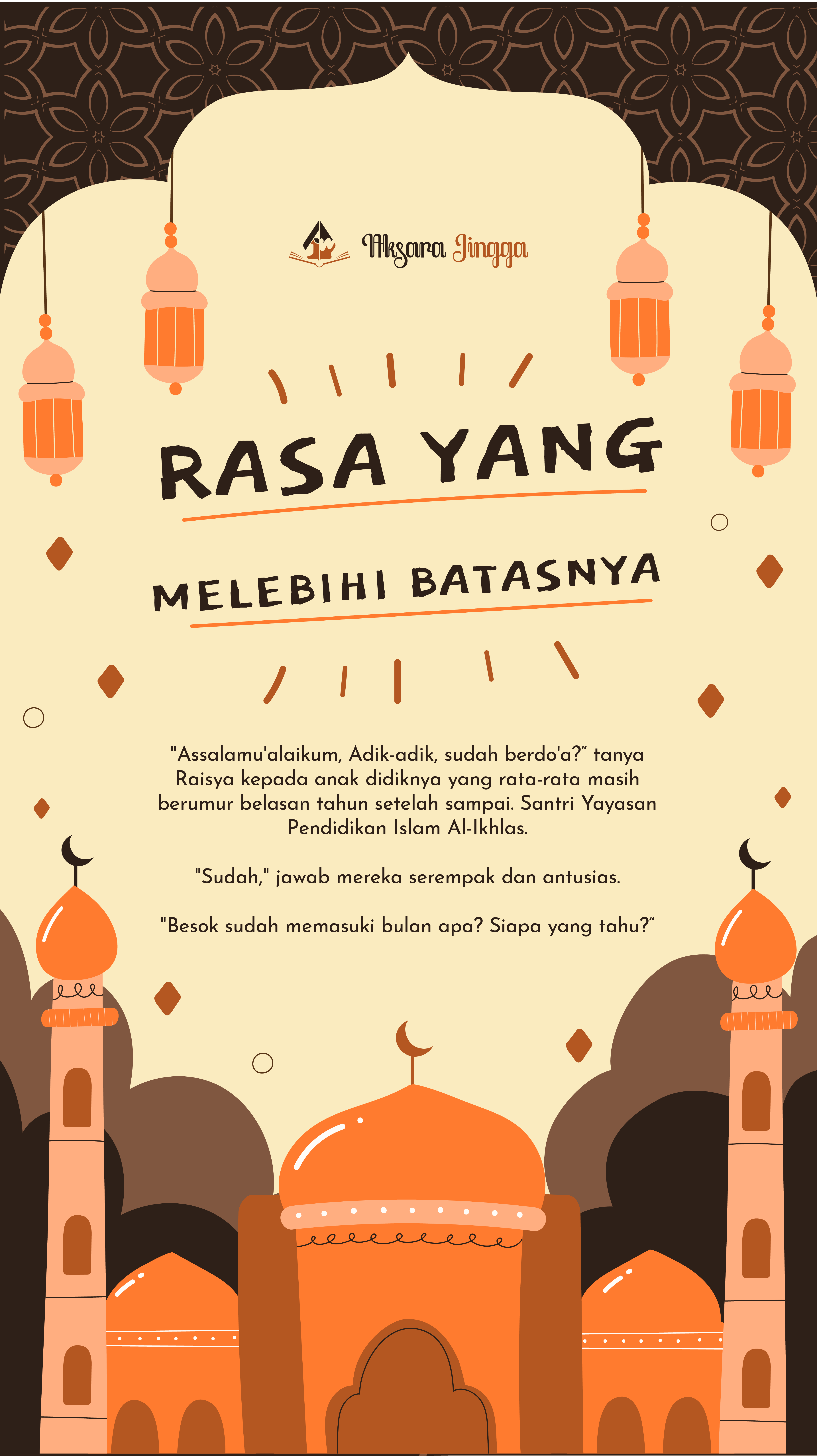 Rasa yang Melebihi Batasnya - AksasraJingga.Com