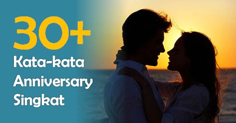 30+ Kata Kata Anniversary Singkat tapi Romantis dan 