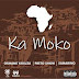 Osmane Yakuza -  Ka Moko Feat Preto show x Samarino [DOWNLOAD]