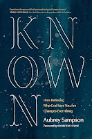 Known: How Believing Who God Says You Are Changes Everything - amazon.com