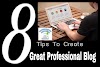 8 Best Tips To Create A Great Professional Blog | KpTechSolution