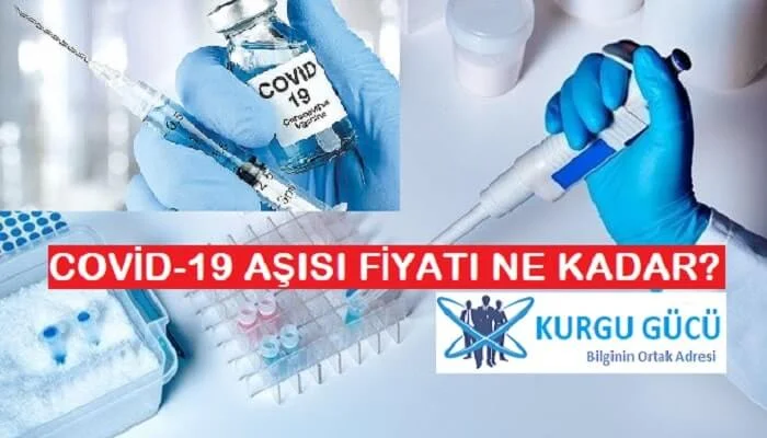 Kovid-19 Aşısı Fiyatı Ne Kadar? Koronavirüs Aşısı Fiyatı Belli Oldu