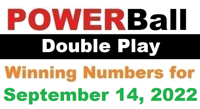 PowerBall Double Play Winning Numbers for September 14, 2022
