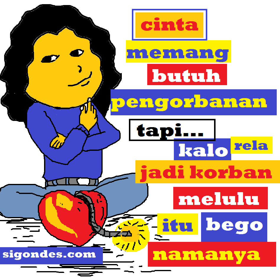 Gambar Meme Kocak Pengorbanan Cinta SiGondes