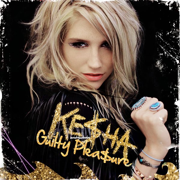 Kesha Guilty Pleasure Lyrics Oh baby boy I'm automatic