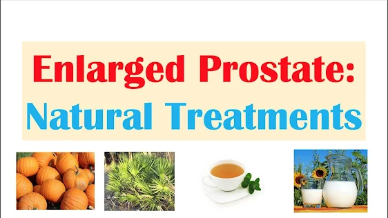 Powerful Natural Remedies for Benign Prostatic Hyperplasia or Prostate Enlargement