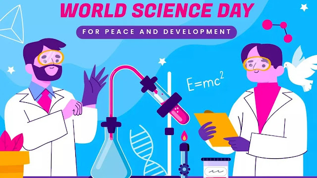 WORLD SCIENCE DAY FOR PEACE AND DEVELOPMENT 2023 - 10TH NOVEMBER / அமைதி மற்றும் வளர்ச்சிக்கான உலக அறிவியல் தினம் 2023 - நவம்பர் 10