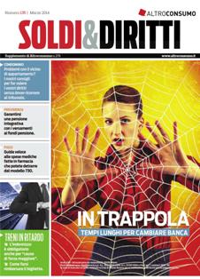 Soldi & Dirittti 135 - Marzo 2014 | PDF HQ | Bimestrale | Finanza | Mutui | Assicurazioni
Soldi e Diritti è una buona pubblicazione su tutti gli argomenti legali economici e fiscali, in quanto spazia su diverse informazioni: non solo investimenti ma anche mutui, assicurazioni, beghe condominiali, operatori di telefonia, normative di garanzia per il consumatore, etc.