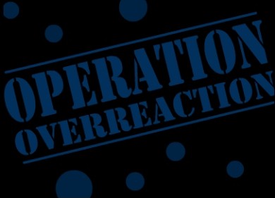 Operation Overreaction