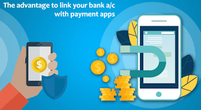 The advantage to link your bank a/c with payment apps.