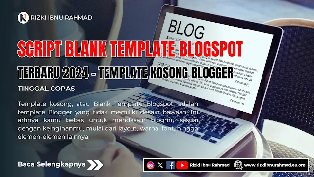 Script Blank/kosong Template Blogspot Terbaru 2024