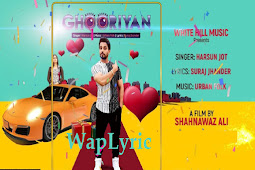 Ghooriyan Song Lyrics | Harsun Jot | Punjabi Song Lyrics