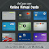 Are in In need of Debit cards, Credit cards Or Virtual Cards to make purchases online