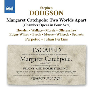 Stephen Dodgson Margaret Catchpole: Two Worlds Apart; Kate Howden, William Wallace, Nicholas Morris, Alistair Ollerenshaw, Perpetuo, Julian Perkins; NAXOS