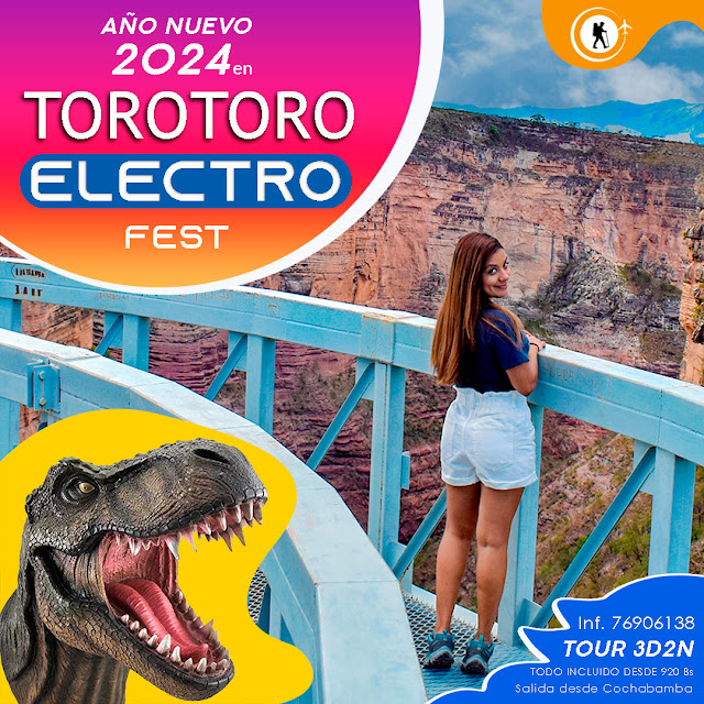 fiesta año nuevo 2024 torotoro electro fest torotoro 2024 vision tours green trip aventurismo limite al extremo bolivian group bolivianita tours