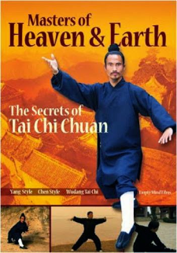 Masters Of Heaven And Earth The Secrets Of Tai Chi Chuan