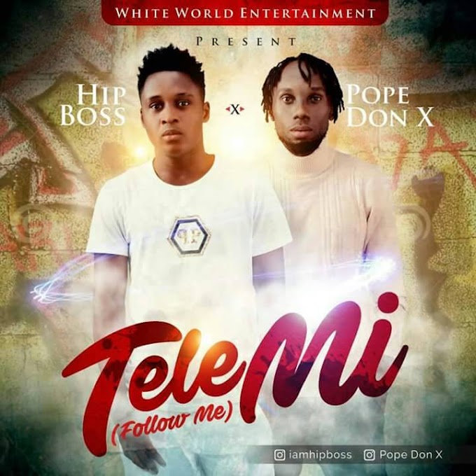 Music: Hip Boss ft. Pope Don X - Tele Mi (Prod by Astra)