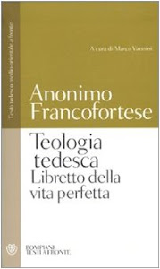 Teologia tedesca. Libretto della vita perfetta. Testo tedesco medio-orientale a fronte