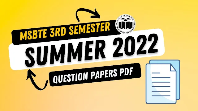 MSBTE 3rd Semester All Branch Subject Summer 2022 Question Paper Pdf Download