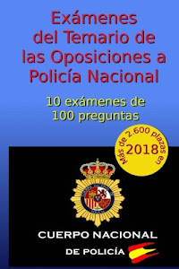 Exámenes del Temario de Oposiciones a Policía Nacional: 10 exámenes de 100 preguntas: Volume 1 (Oposiciones Policía Nacional)