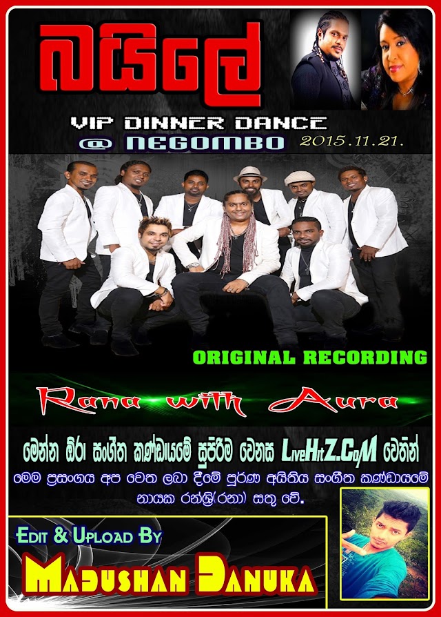 RANA WITH AURA BAILE VIP DINNER DANCE @ NEGOMBO(21.11.2015)